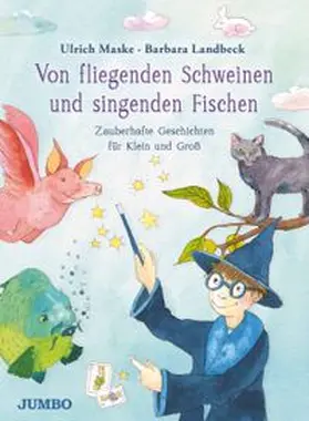 Landbeck / Maske |  Von fliegenden Schweinen und singenden Fischen | Buch |  Sack Fachmedien