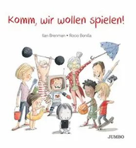 Brenman / Bonilla |  Komm, wir wollen spielen! | Buch |  Sack Fachmedien