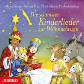Simsa |  Die schönsten Kinderlieder zur Weihnachtszeit | Sonstiges |  Sack Fachmedien