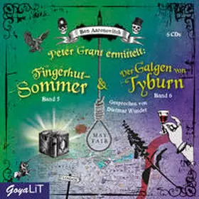 Aaronovitch |  Peter Grant ermittelt: Fingerhut-Sommer [5] / Der Galgen von Tyburn [6] | Sonstiges |  Sack Fachmedien