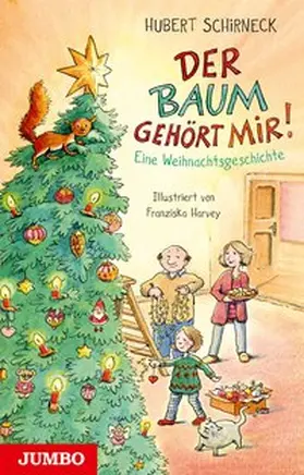 Schirneck |  Der Baum gehört mir! | Buch |  Sack Fachmedien