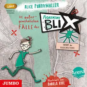 Pantermüller |  Die außergewöhnlichen Fälle der Florentine Blix 01. Tatort der Kuscheltiere | Sonstiges |  Sack Fachmedien
