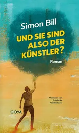 Bill |  Und Sie sind also der Künstler? | Buch |  Sack Fachmedien