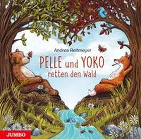 Reitmeyer |  Pelle und Yoko retten den Wald | Buch |  Sack Fachmedien