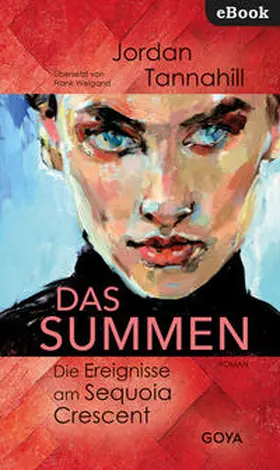 Tannahill |  Das Summen. Die Ereignisse am Sequoia Crescent | eBook | Sack Fachmedien