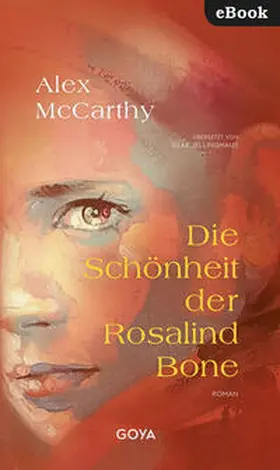 McCarthy / Jellinghaus |  Die Schönheit der Rosalind Bone | eBook | Sack Fachmedien