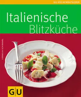 Schinharl |  Italienische Blitzküche | Buch |  Sack Fachmedien