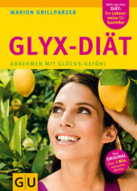 Grillparzer | Die GLYX-Diät | Buch | 978-3-8338-1504-1 | sack.de