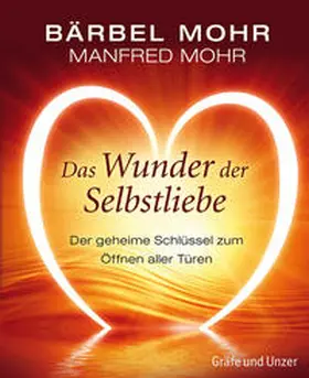 Mohr |  Das Wunder der Selbstliebe | Buch |  Sack Fachmedien