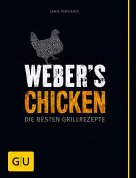 Purviance |  Weber's Chicken | Buch |  Sack Fachmedien