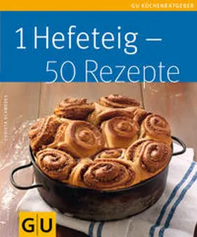 Schmedes |  1 Hefeteig - 50 Rezepte | Buch |  Sack Fachmedien