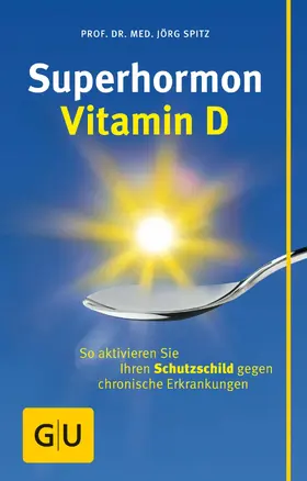 Spitz |  Superhormon Vitamin D | eBook | Sack Fachmedien