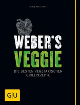 Purviance |  Weber's Veggie | Buch |  Sack Fachmedien