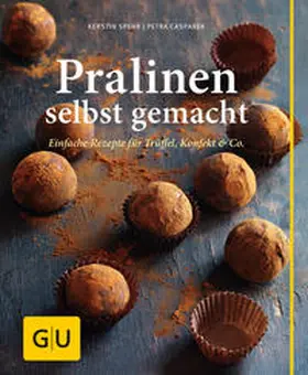 Spehr / Casparek | Pralinen selbst gemacht | Buch | 978-3-8338-2710-5 | www.sack.de