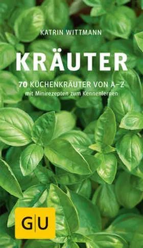 Wittmann |  Kräuter | Buch |  Sack Fachmedien