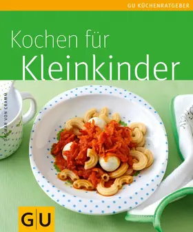 Cramm |  Kleinkinder, Kochen für | eBook | Sack Fachmedien