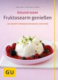 Kamp / Schäfer |  Fruktosearm genießen | eBook | Sack Fachmedien