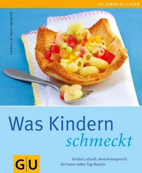 Trischberger |  Kindern schmeckt, Was | eBook | Sack Fachmedien