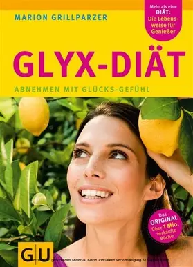 Grillparzer |  GLYX-Diät | eBook | Sack Fachmedien