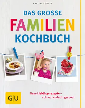 Kittler |  Das große Familienkochbuch | eBook | Sack Fachmedien
