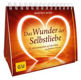 Mohr |  Das Wunder der Selbstliebe | Buch |  Sack Fachmedien
