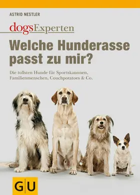 Nestler |  Welche Hunderasse passt zu mir? | eBook | Sack Fachmedien