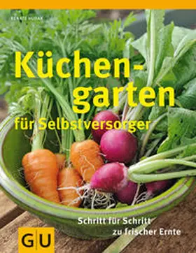 Hudak |  Küchengarten für Selbstversorger | Buch |  Sack Fachmedien