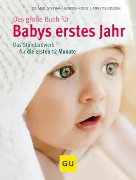 Nolte / Nolden |  Das große Buch für Babys erstes Jahr | eBook | Sack Fachmedien