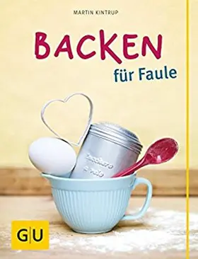Kintrup |  Backen für Faule | eBook | Sack Fachmedien