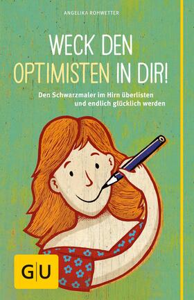 Rohwetter | Weck den Optimisten in dir! | E-Book | sack.de
