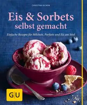 Richon | Eis & Sorbets selbst gemacht | Buch | 978-3-8338-3782-1 | www.sack.de