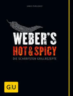 Purviance | Weber's Hot & Spicy | Buch | 978-3-8338-3784-5 | www.sack.de