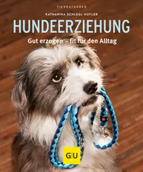 Schlegl-Kofler |  Hundeerziehung | Buch |  Sack Fachmedien
