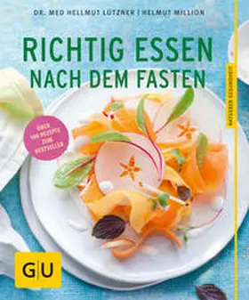 Million / Lützner | Richtig essen nach dem Fasten | Buch | 978-3-8338-3805-7 | sack.de