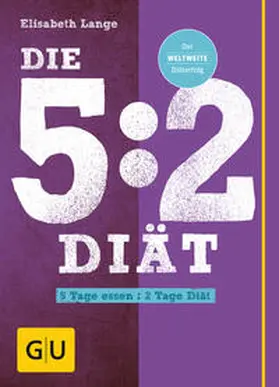 Lange |  Die 5:2-Diät | Buch |  Sack Fachmedien