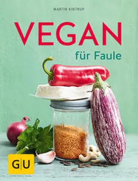 Kintrup |  Vegan für Faule | Buch |  Sack Fachmedien