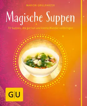 Grillparzer |  Magische Suppen | eBook | Sack Fachmedien