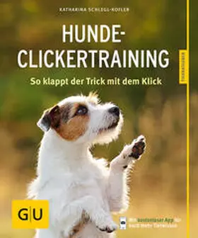 Schlegl-Kofler |  Hunde-Clickertraining | Buch |  Sack Fachmedien