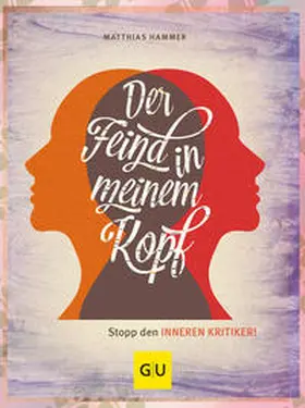 Hammer |  Der Feind in meinem Kopf | Buch |  Sack Fachmedien