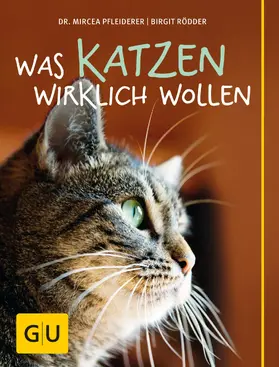 Rödder / Pfleiderer |  Was Katzen wirklich wollen | eBook | Sack Fachmedien