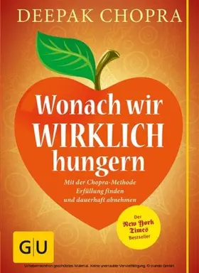 Chopra |  Wonach wir wirklich hungern | eBook | Sack Fachmedien