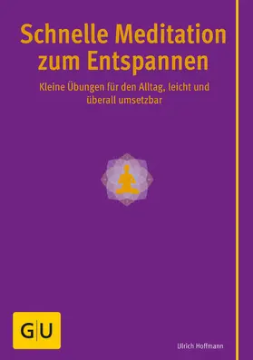 Hoffmann |  Schnelle Meditation zum Entspannen | eBook | Sack Fachmedien