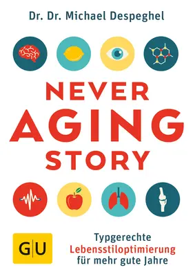 Despeghel |  The Never Aging Story | Buch |  Sack Fachmedien