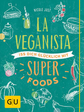 Just | La Veganista. Iss Dich glücklich mit Superfoods | E-Book | sack.de