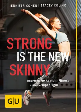 Cohen / Colino |  Strong is the new skinny | eBook | Sack Fachmedien
