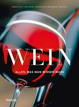 Koelliker / Kreis / Ehrlich |  Wein - Alles was man wissen muss | eBook | Sack Fachmedien