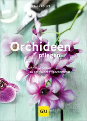 Röllke |  Orchideen pflegen | Buch |  Sack Fachmedien