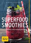 Guth / Hickisch / Dobrovicova |  Superfood-Smoothies | eBook | Sack Fachmedien