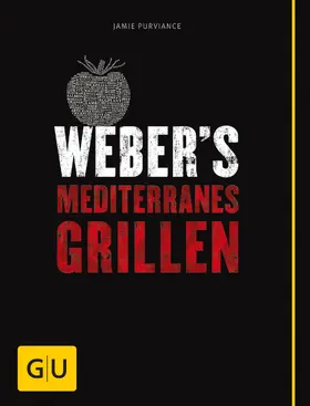 Purviance |  Weber's Mediterranes Grillen | eBook | Sack Fachmedien