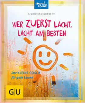 Engelbrecht |  Wer zuerst lacht, lacht am besten | Buch |  Sack Fachmedien